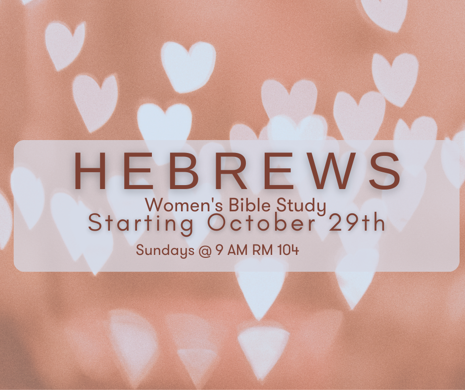 Sunday womens bible study-Hebrews (Facebook Post)